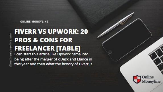 Read more about the article Fiverr VS Upwork: 20 Pros & Cons For Freelancer [Table]