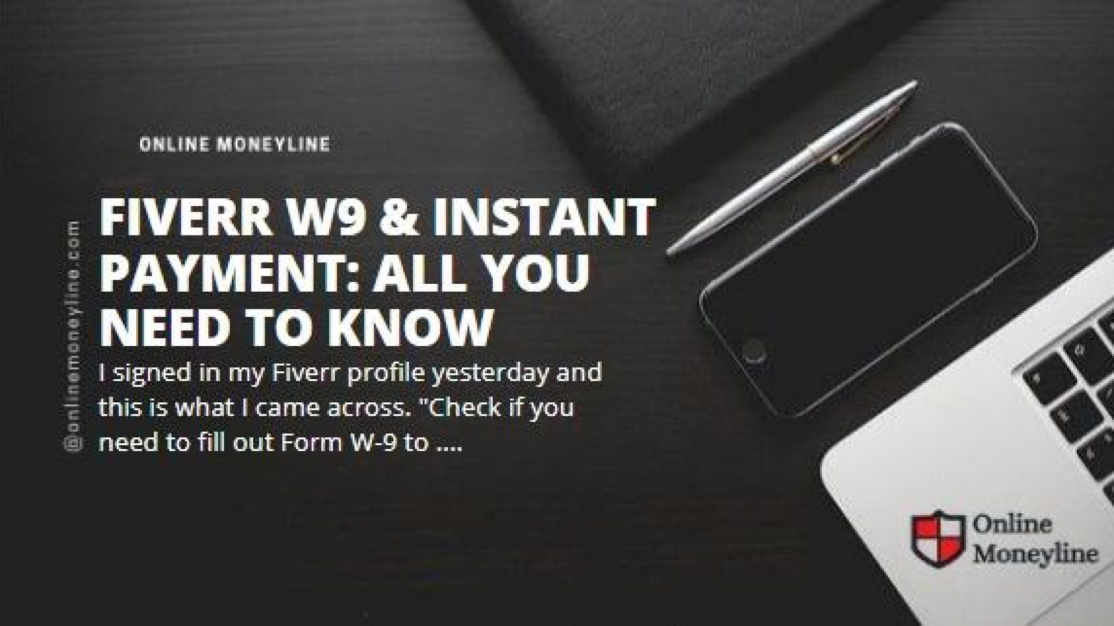 Fiverr W9 & Instant payment: All You Need To Know