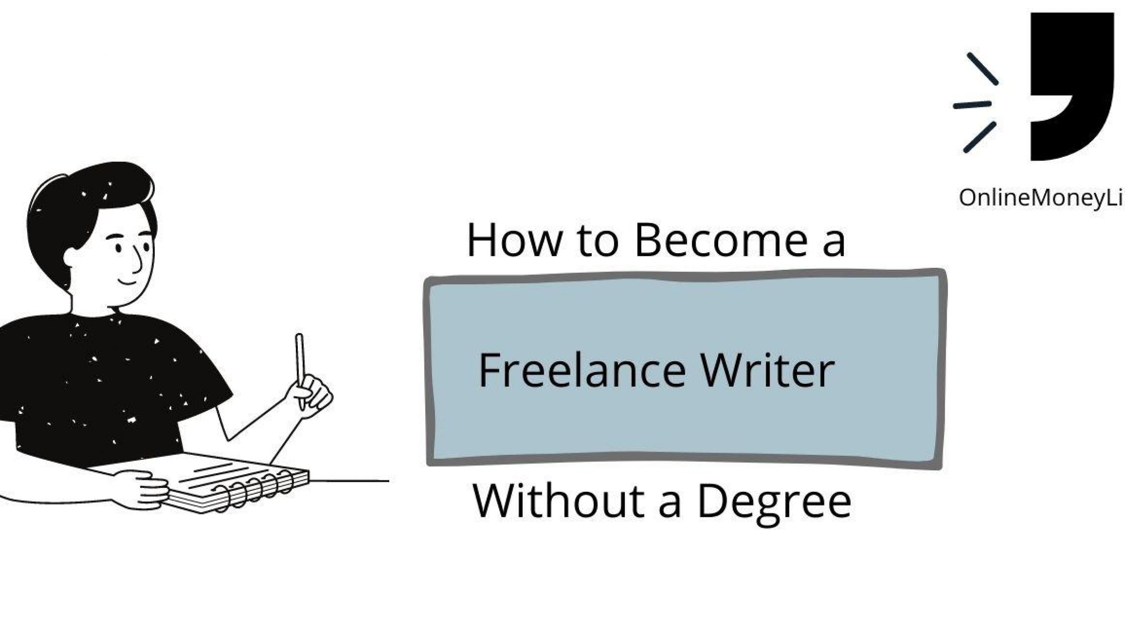 How To Become A Freelance Writer Without A Degree?