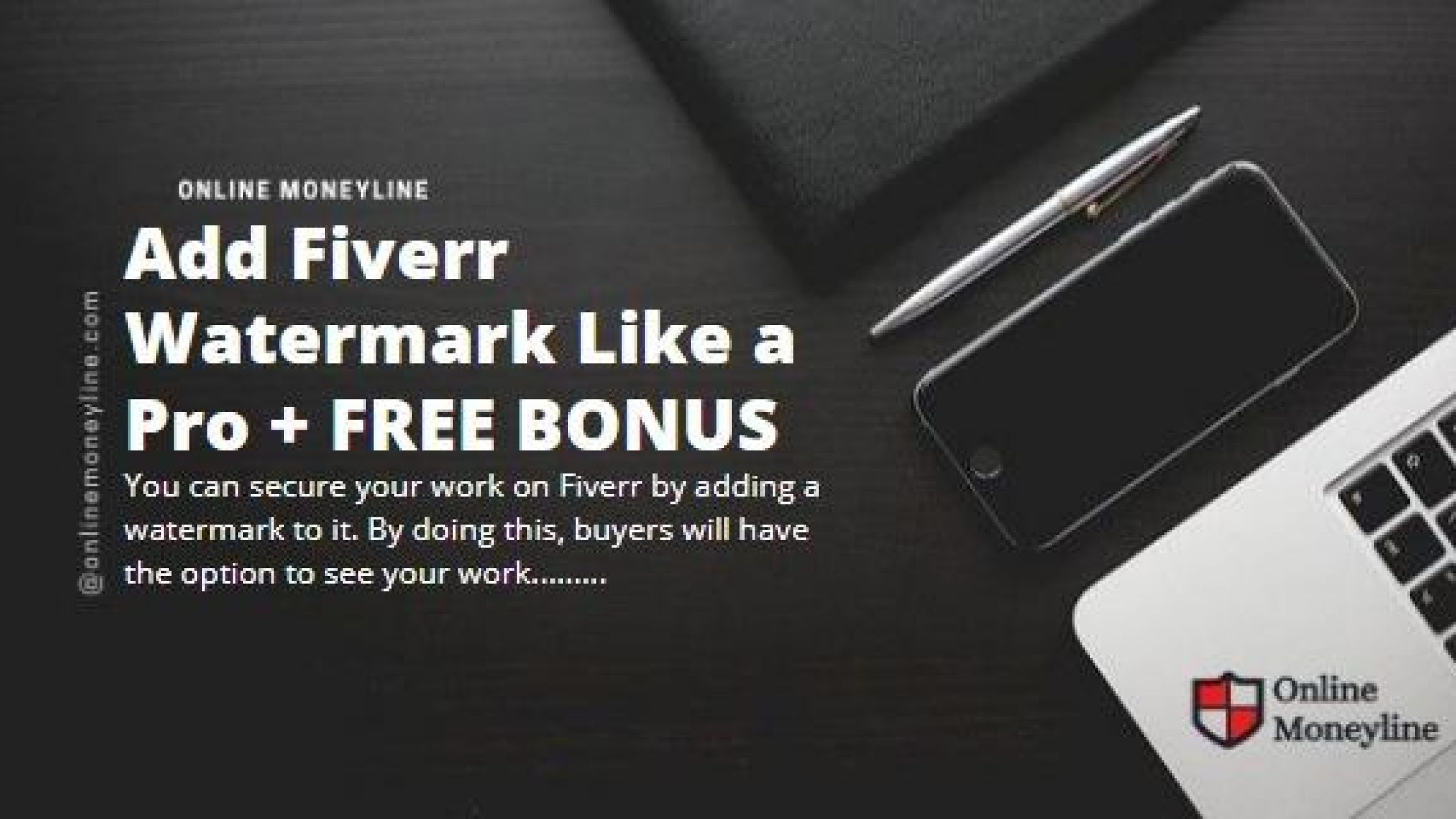 Add Fiverr Watermark Like a Pro + FREE BONUS