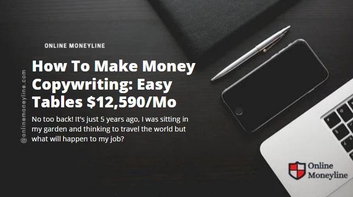 You are currently viewing How To Make Money Copywriting: Easy Tables $12,590/Mo