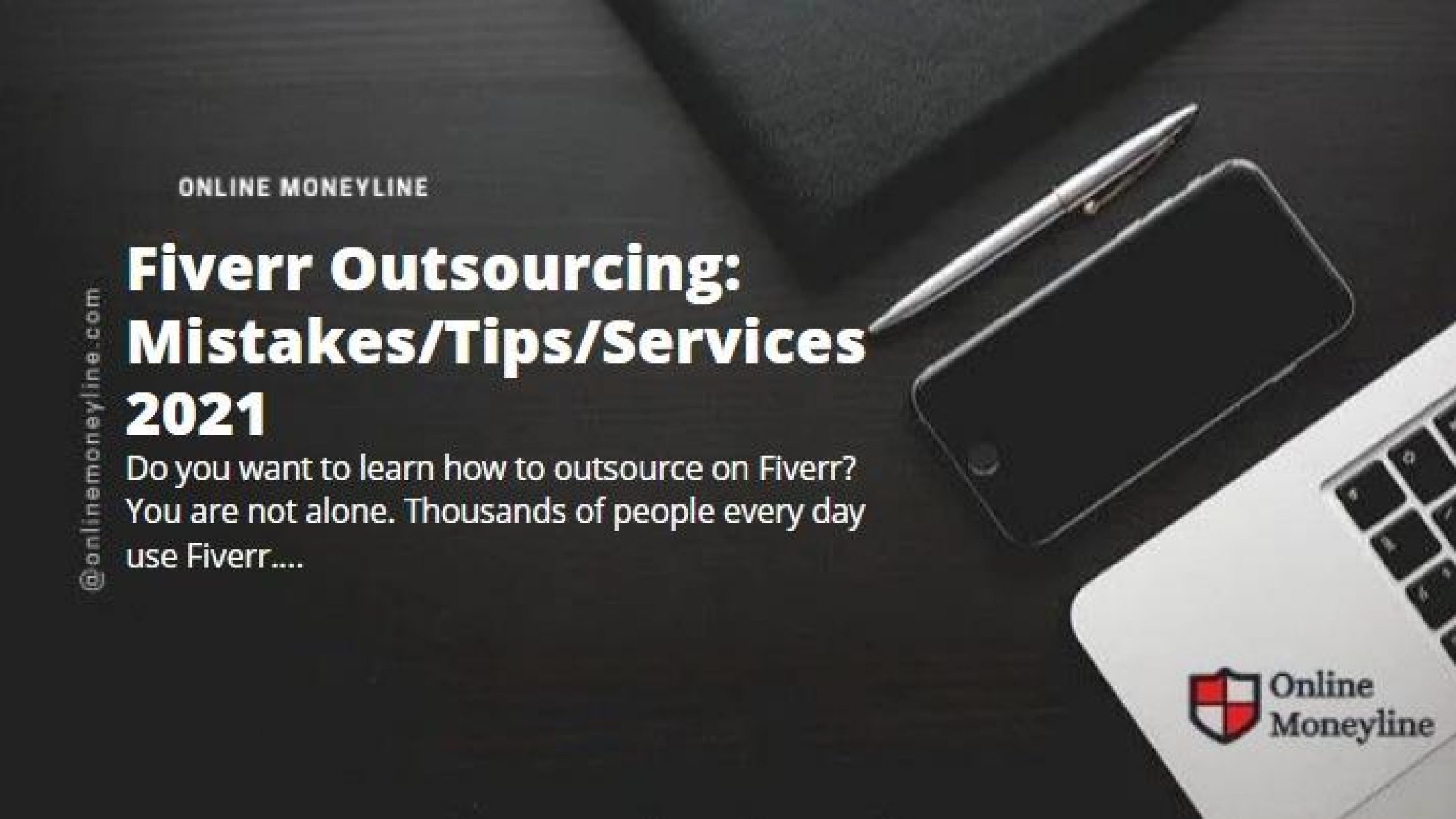 Fiverr Outsourcing: Mistakes/Tips/Services 2021