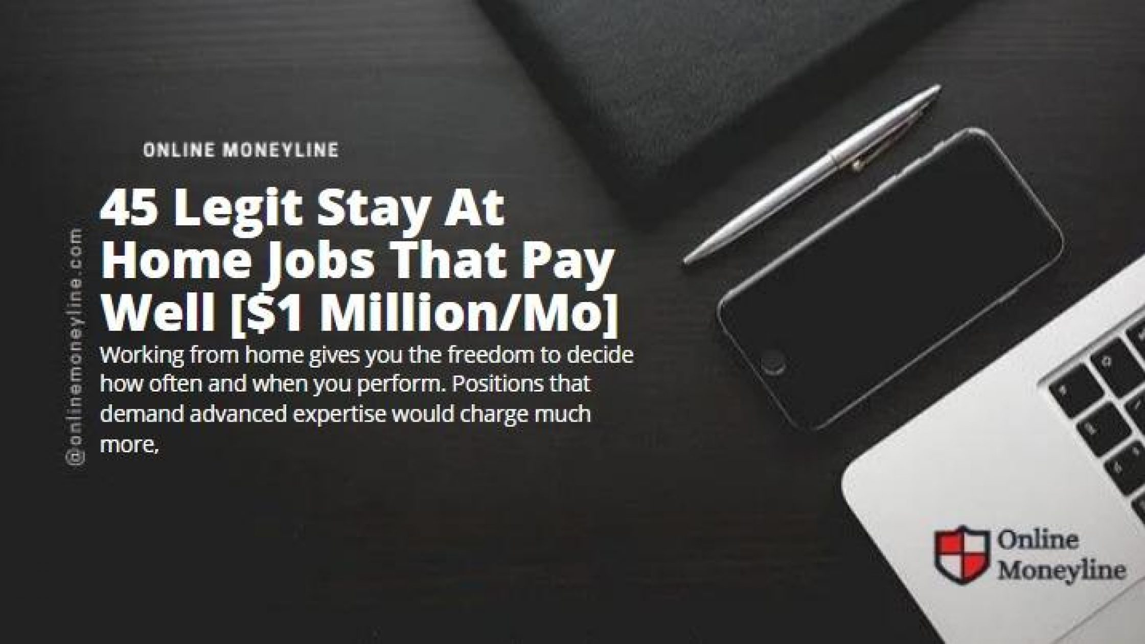 45 Legit Stay At Home Jobs That Pay Well [$1 Million/Mo]