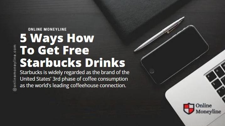 You are currently viewing 5 Ways How To Get Free Starbucks Drinks