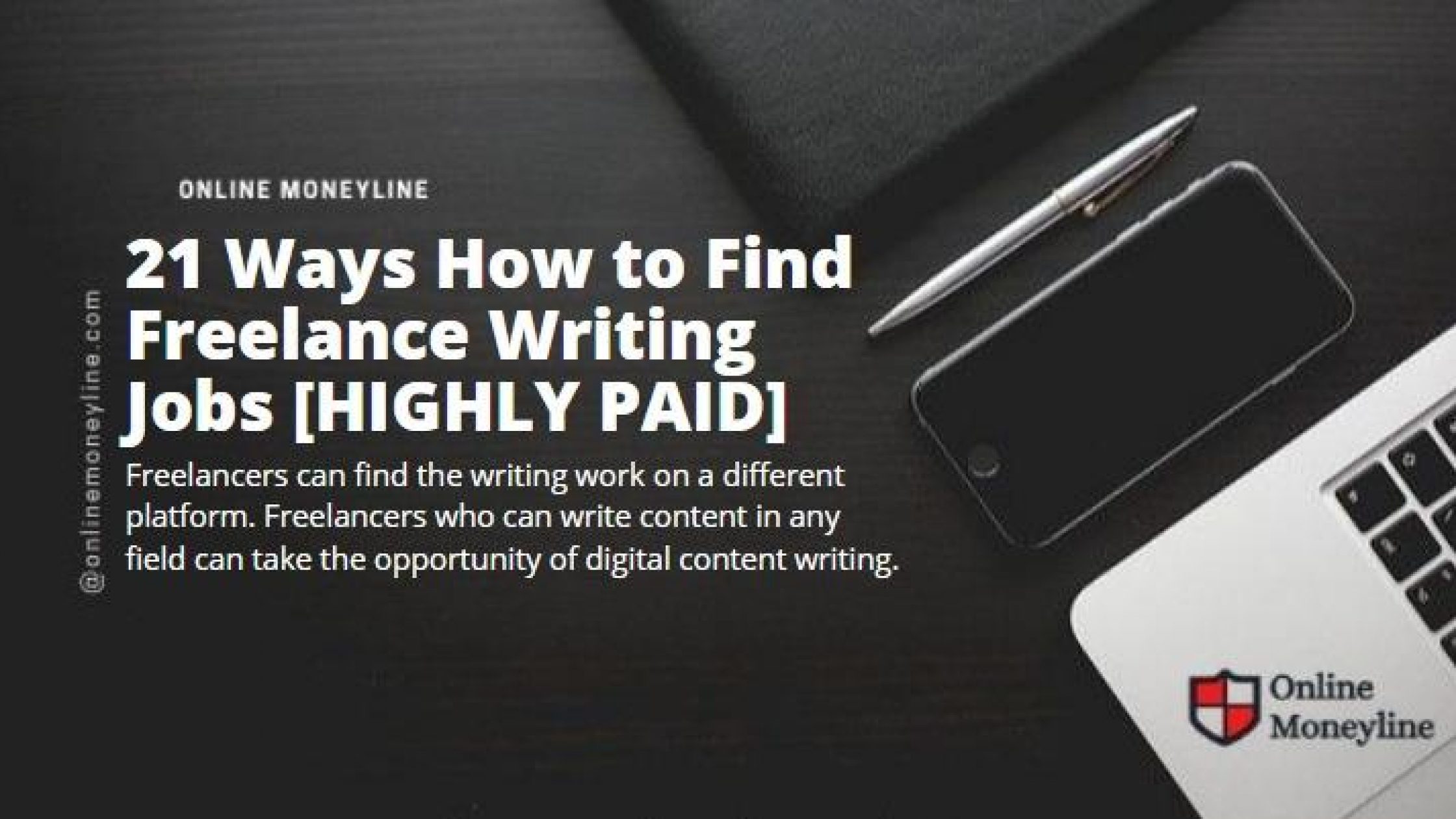 21 Ways How to Find Freelance Writing Jobs [HIGHLY PAID]