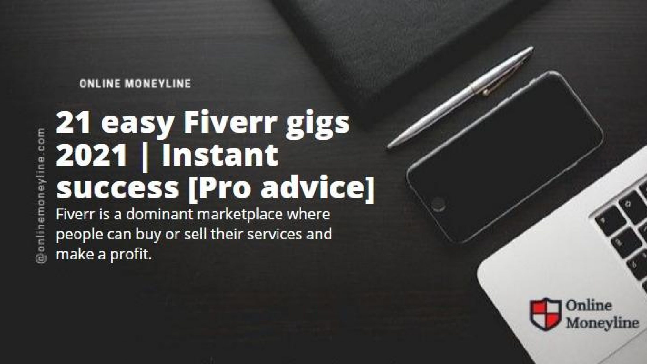 21 easy Fiverr gigs 2021 | Instant success [Pro advice]