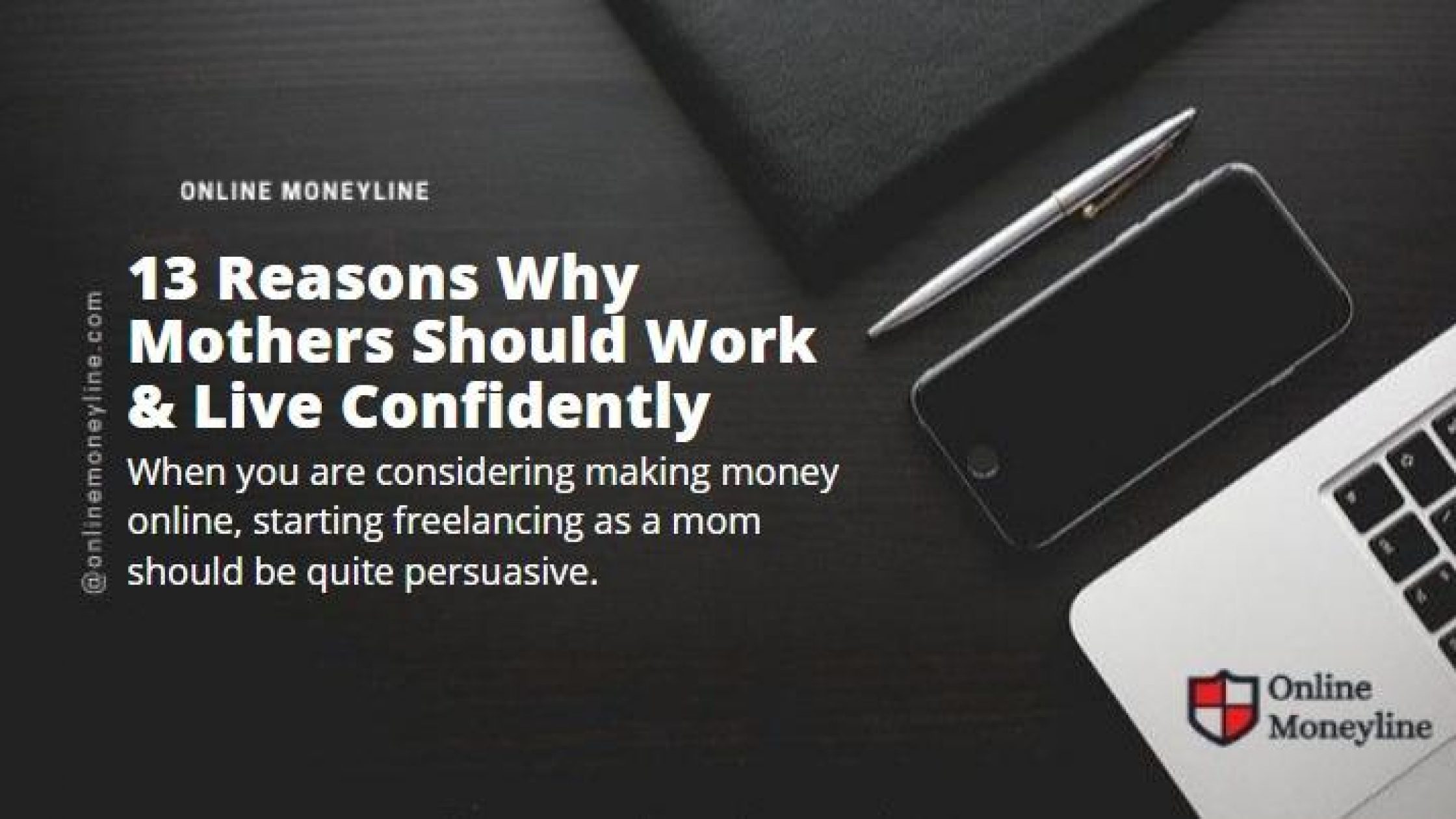 13 Reasons Why Mothers Should Work & Live Confidently