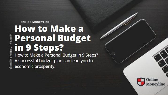 You are currently viewing How to Make a Personal Budget in 9 Steps?