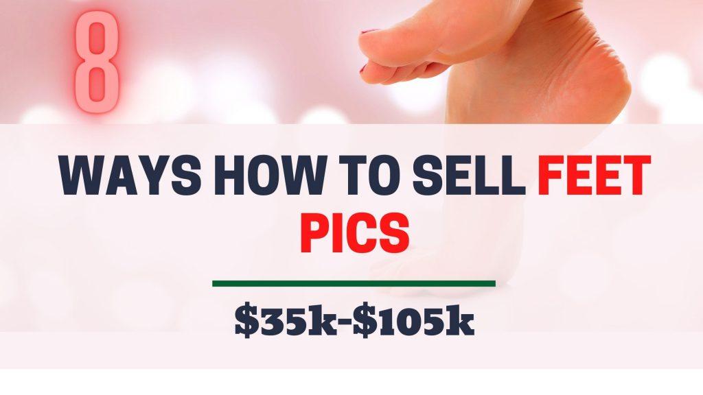 How To Sell Feet Pics