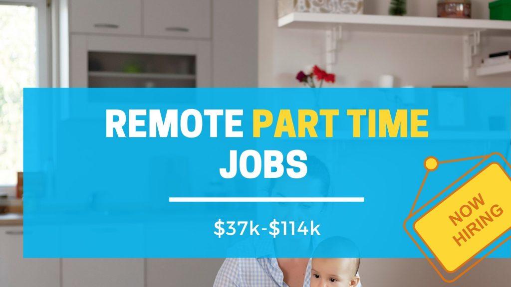 35 Remote Part Time Jobs $37k-$114k HIRING NOW