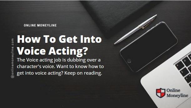You are currently viewing How To Get Into Voice Acting?