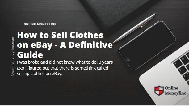 You are currently viewing How to Sell Clothes on eBay – A Definitive Guide