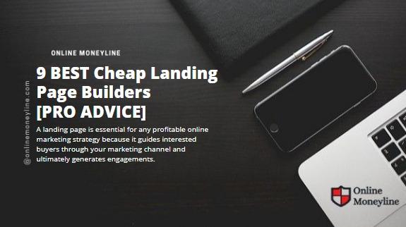 You are currently viewing 9 BEST Cheap Landing Page Builders [PRO ADVICE]