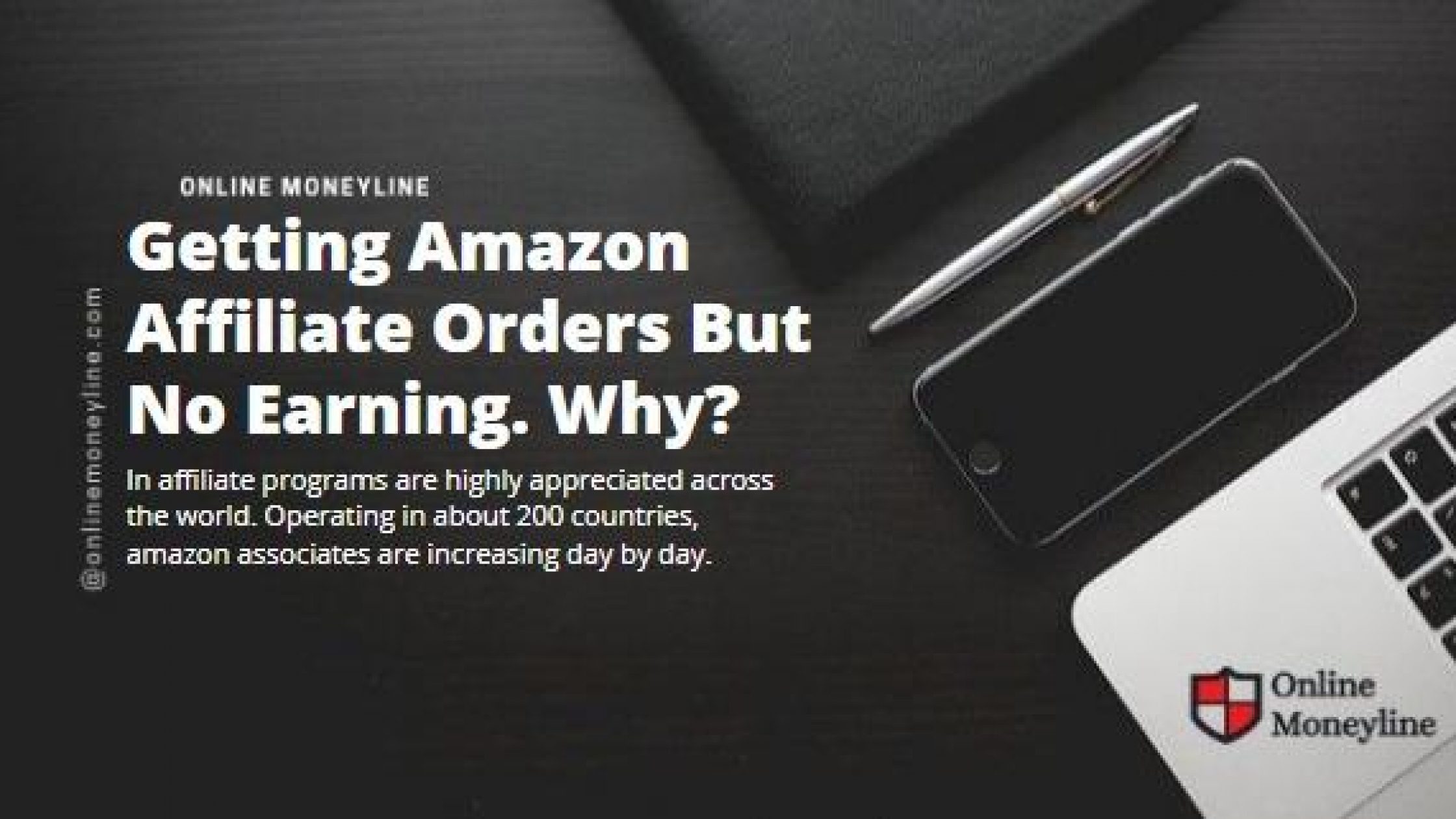 Getting Amazon Affiliate Orders But No Earning. Why?