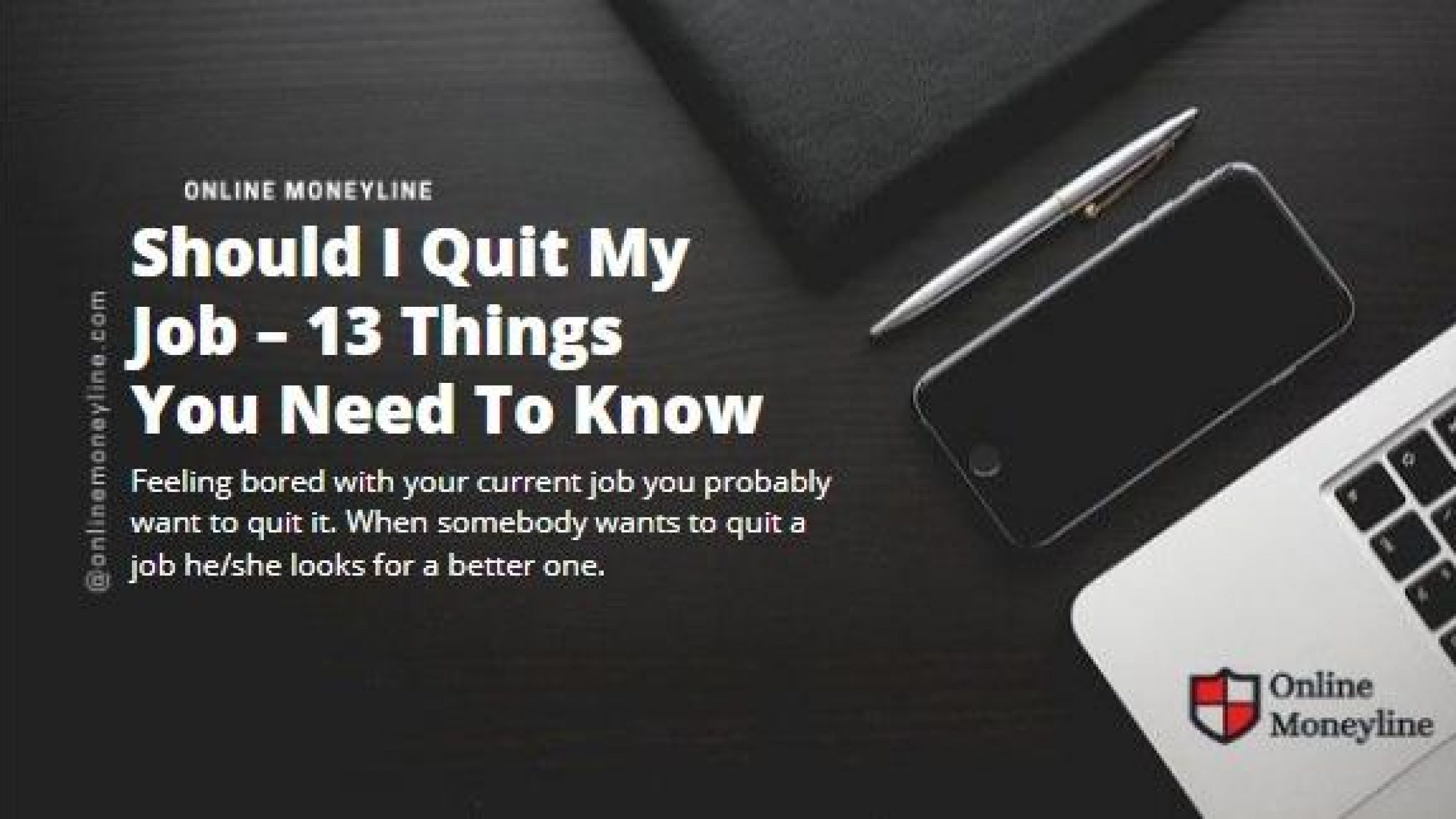 Should I Quit My Job – 13 Things You Need To Know