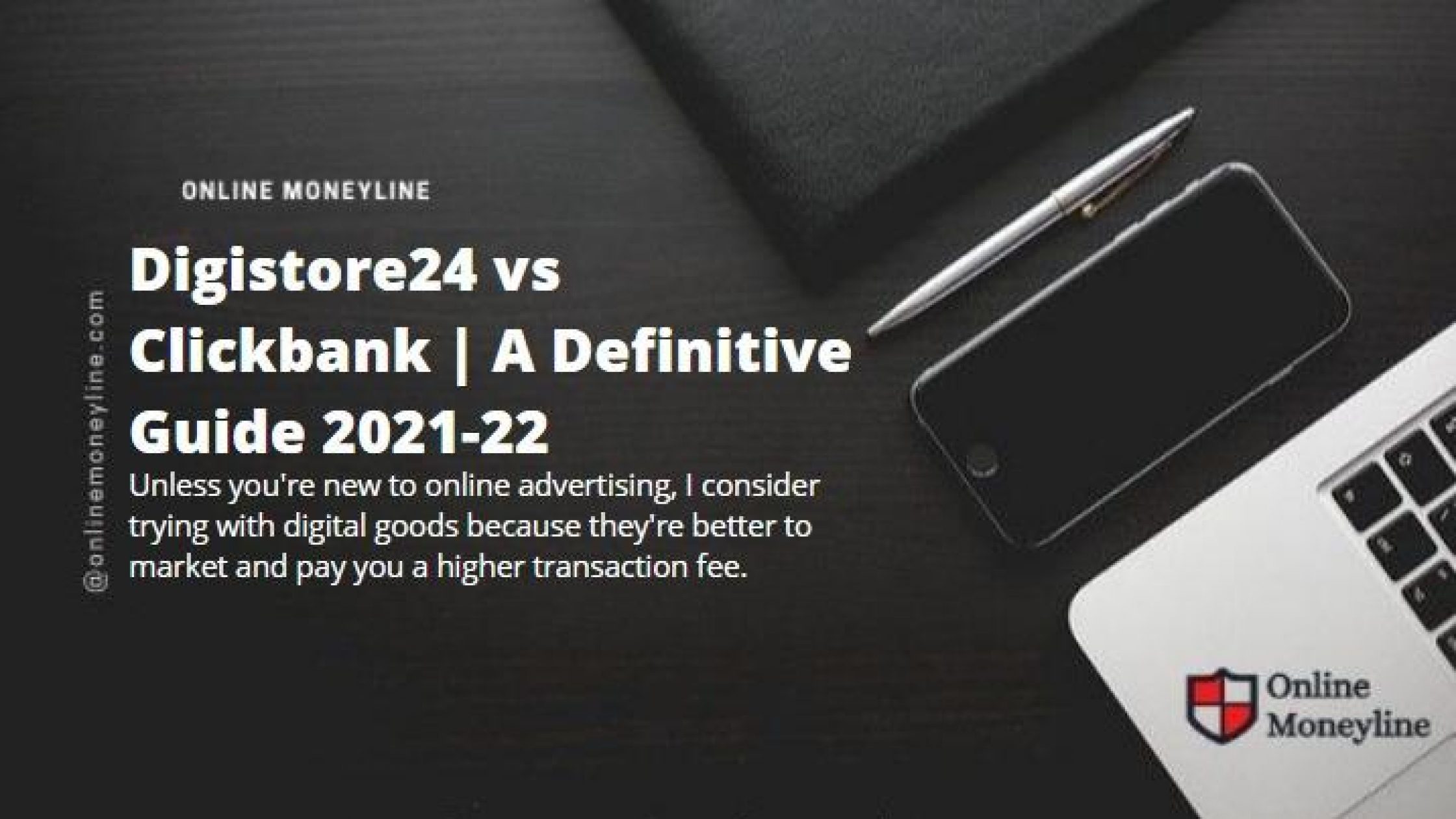 Digistore24 vs Clickbank | A Definitive Guide 2023