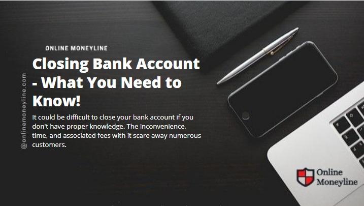 You are currently viewing Closing Bank Account – What You Need to Know!