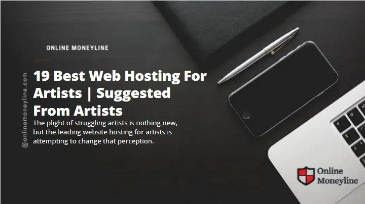 You are currently viewing 19 Best Web Hosting For Artists | Suggested From Artists
