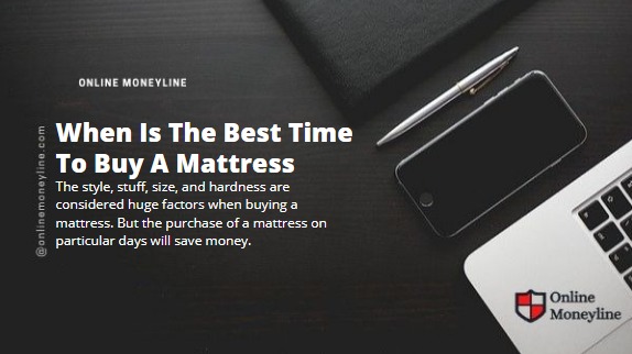 Read more about the article When Is The Best Time To Buy A Mattress