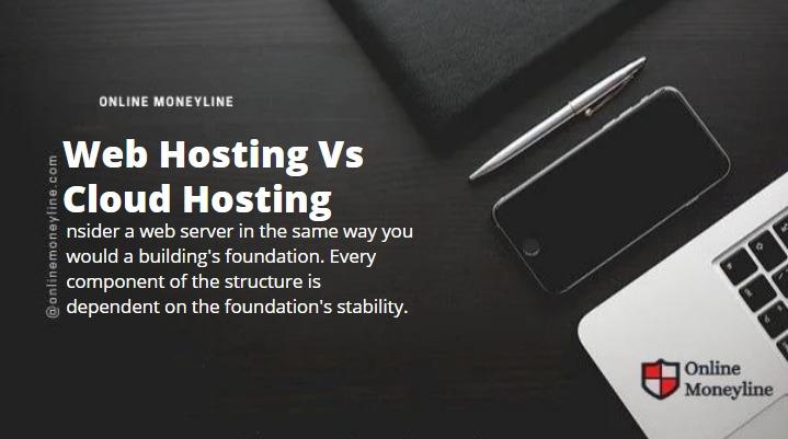 Read more about the article Web Hosting Vs Cloud Hosting