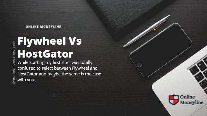 Read more about the article Flywheel Vs HostGator