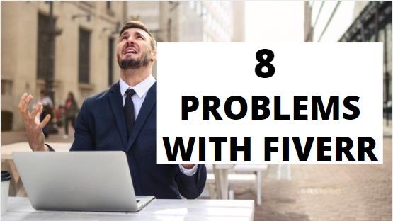 You are currently viewing Problems With Fiverr: 8 Danger Situations Ahead