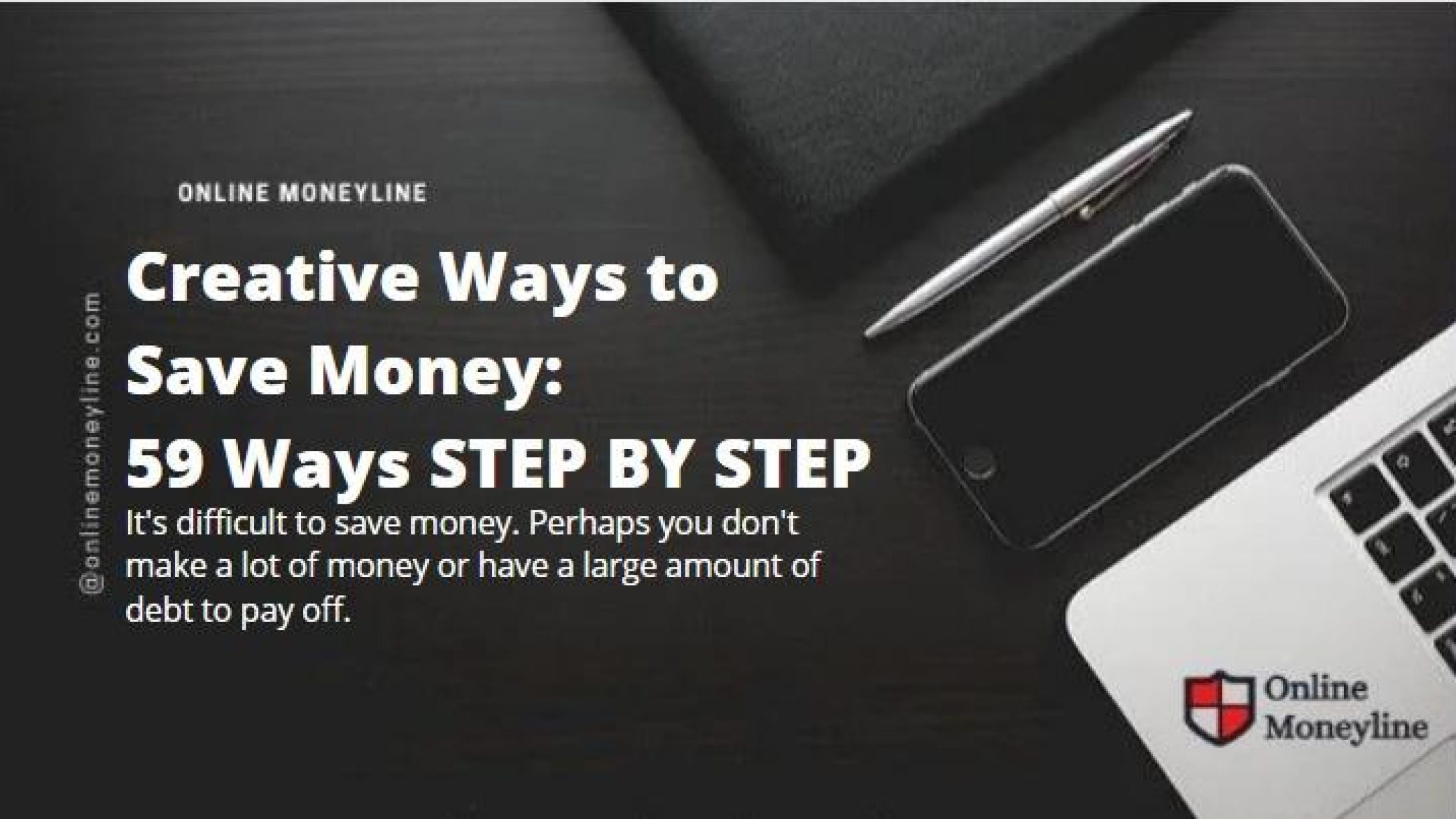 Creative Ways to Save Money: 59 Ways STEP BY STEP
