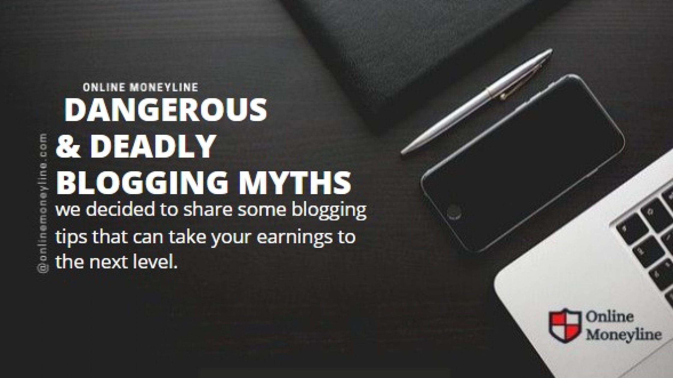 7 Dangerous & Deadly Blogging Myths: Read or Regret