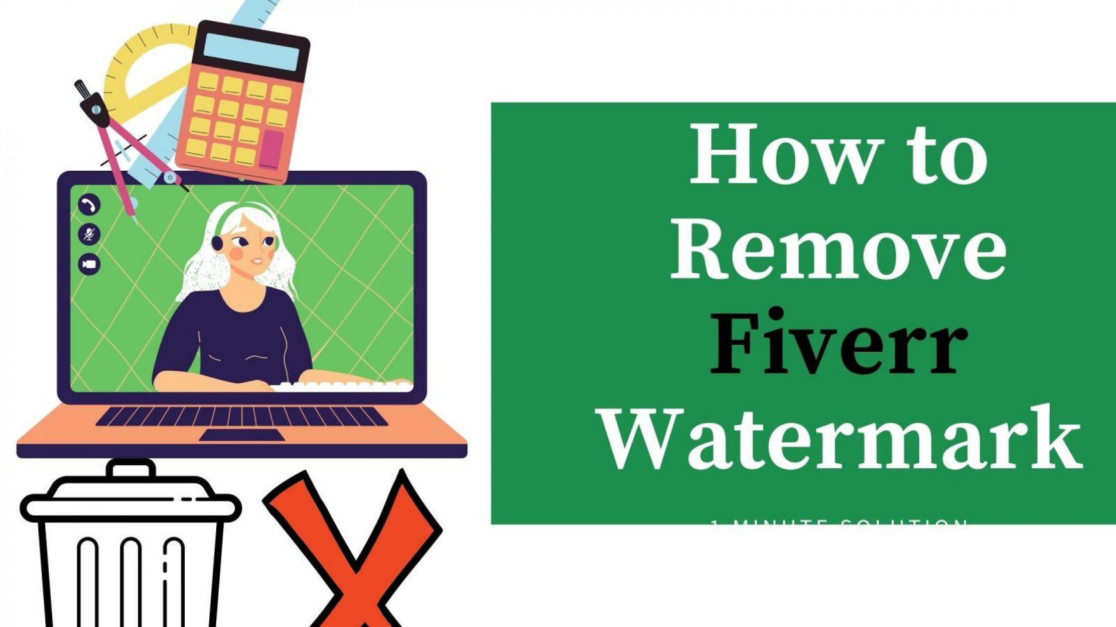 How to Remove Fiverr Watermark? 1 Minute Solution
