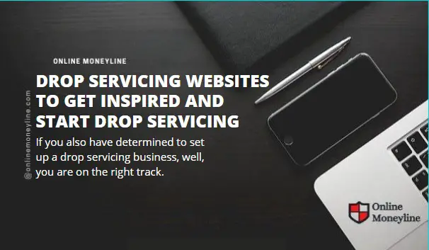 You are currently viewing 11 Drop Servicing Websites To Get Inspired And Start Drop Servicing