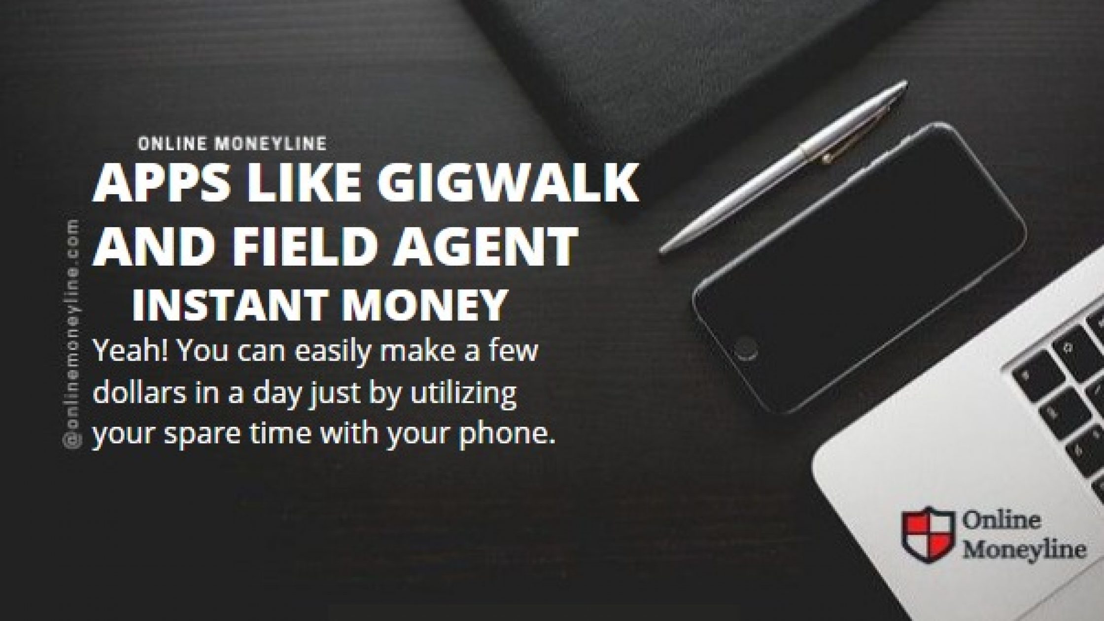 13 Apps Like Gigwalk And Field Agent | Instant Money