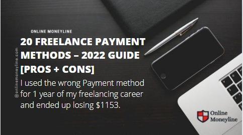 Read more about the article 20 Freelance Payment Methods – 2022 Guide [PROS + CONS]