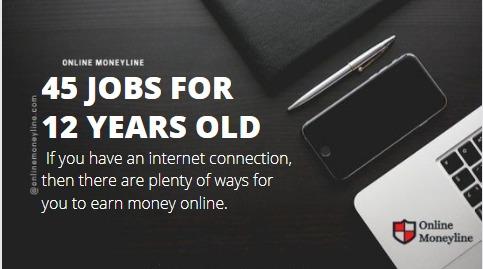 Read more about the article 45 Jobs For 12 Years Old