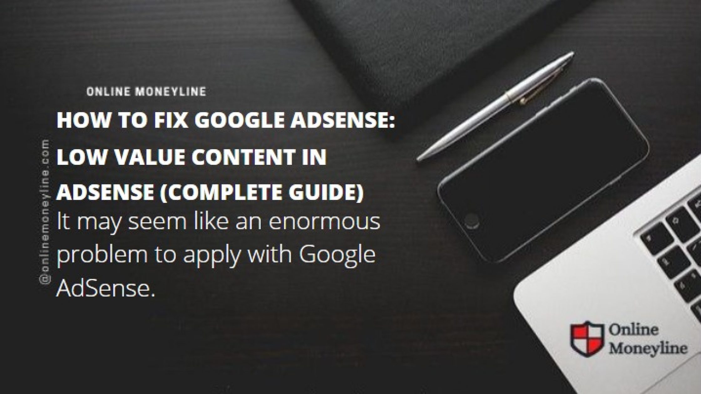 How To Fix Google AdSense: Low Value Content (Complete Guide)