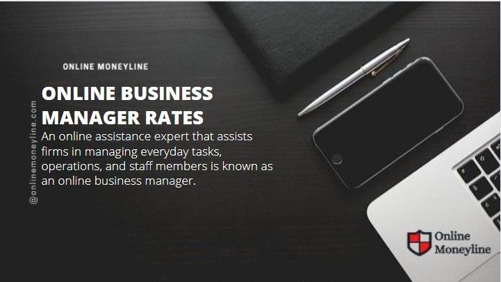 You are currently viewing Online Business Manager Rates