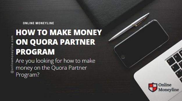 You are currently viewing How To Make Money On Quora Partner Program