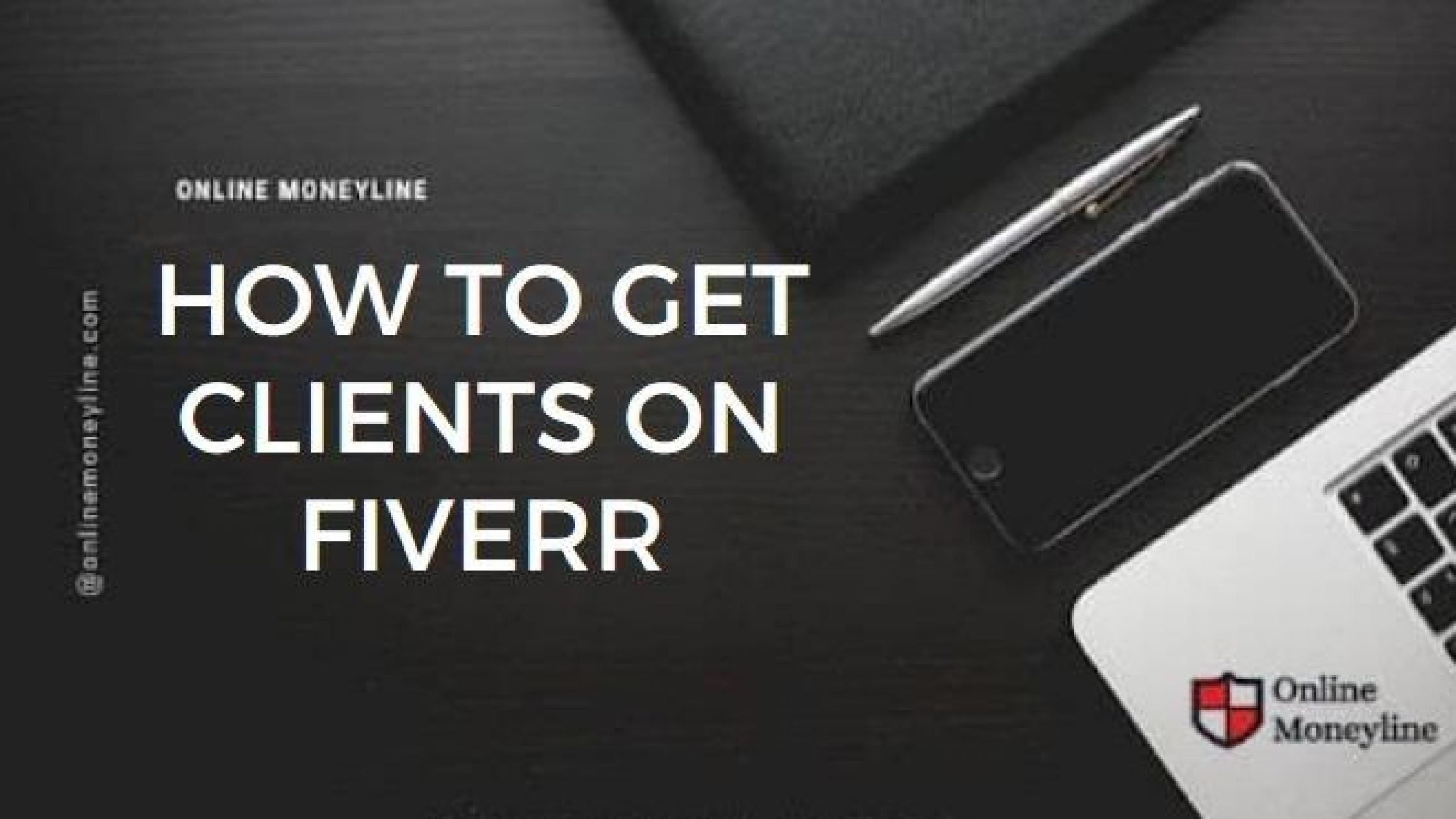 How To Get Clients On Fiverr