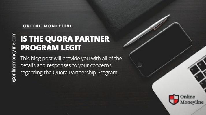 Read more about the article Is The Quora Partner Program Legit