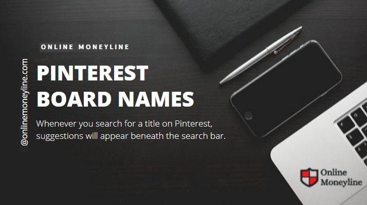 Read more about the article Pinterest Board Names