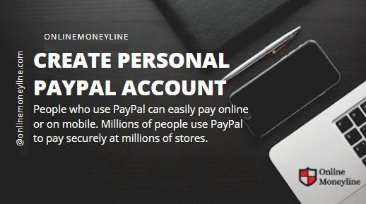 Read more about the article Create Personal Paypal Account