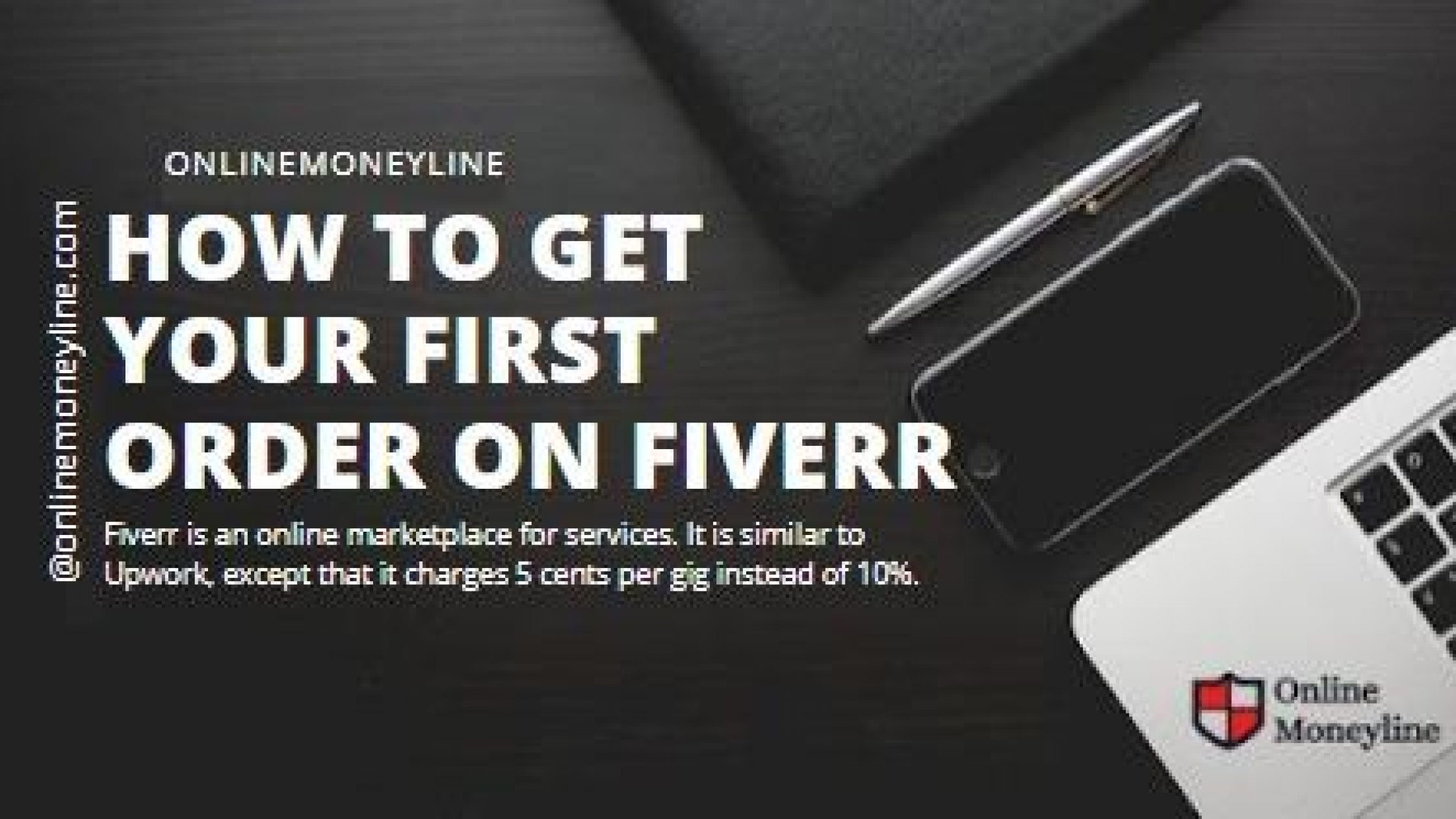 How To Get Your First Order On Fiverr
