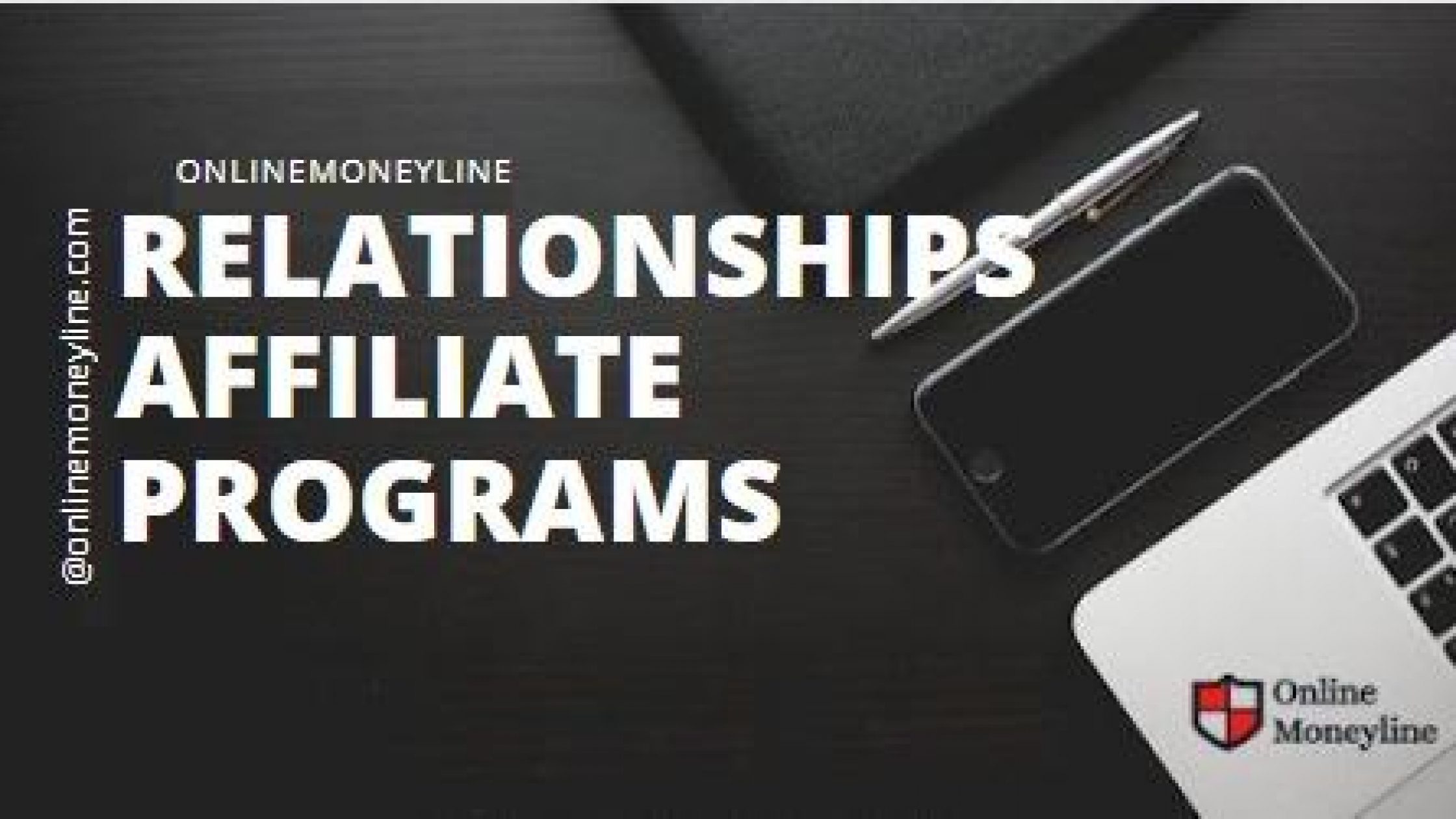 Relationships Affiliate Programs