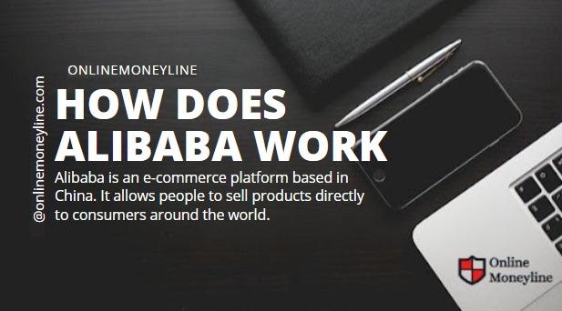 You are currently viewing How Does Alibaba Work