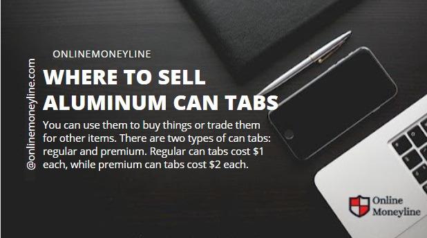 You are currently viewing Where To Sell Aluminum Can Tabs
