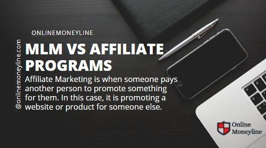 You are currently viewing MLM Vs Affiliate Programs