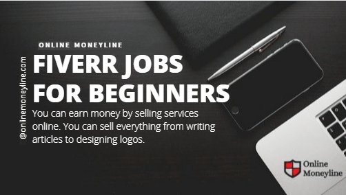You are currently viewing Fiverr Jobs For Beginners