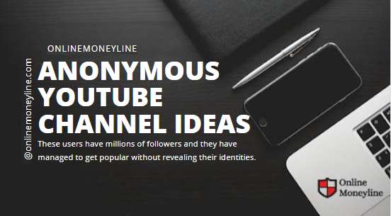 You are currently viewing Anonymous Youtube Channel Ideas
