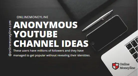 Read more about the article Anonymous Youtube Channel Ideas