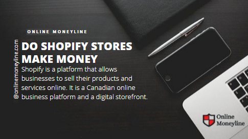 You are currently viewing Do Shopify Stores Make Money