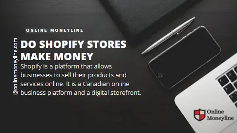 Read more about the article Do Shopify Stores Make Money